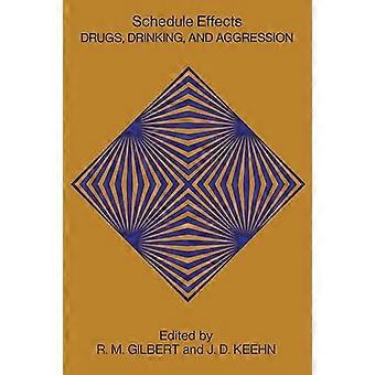 Schedule Effects Drugs Drinking and Aggression