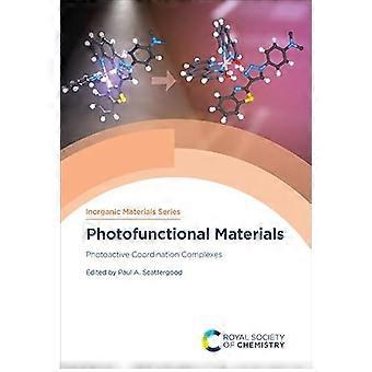 Photofunctional Materials Photoactive Coordination Complexes