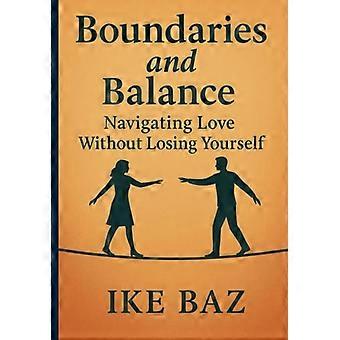„Grenzen und Balance: Liebe meistern, ohne sich selbst zu verlieren“