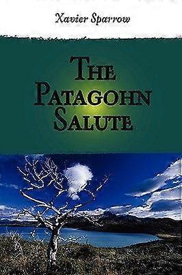 The patagohn salute