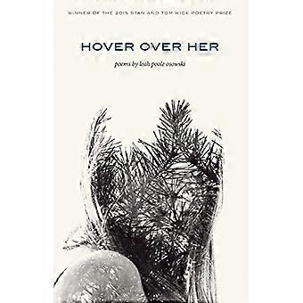 Hover Over Her