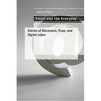 Und die Alltagsgeschichten von Disclosure Trust und digitaler Arbeit – Esther Milne – Taschenbuch – en Book