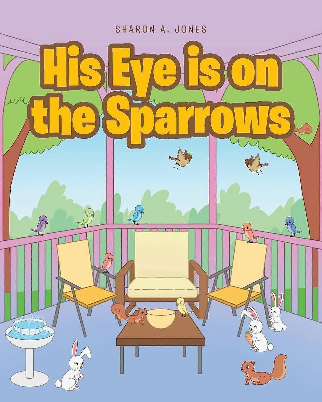 His eye is on the sparrows