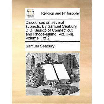 Discourses On Several Subjects. By Samuel Seabury D.d. Bishop Of Connecticut - Samuel Seabury - Paperback - en Book