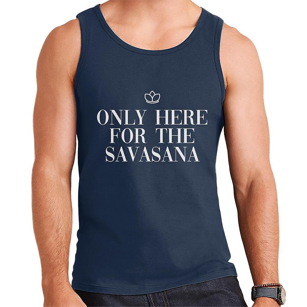 Only Here For The Savasana Men's Vest