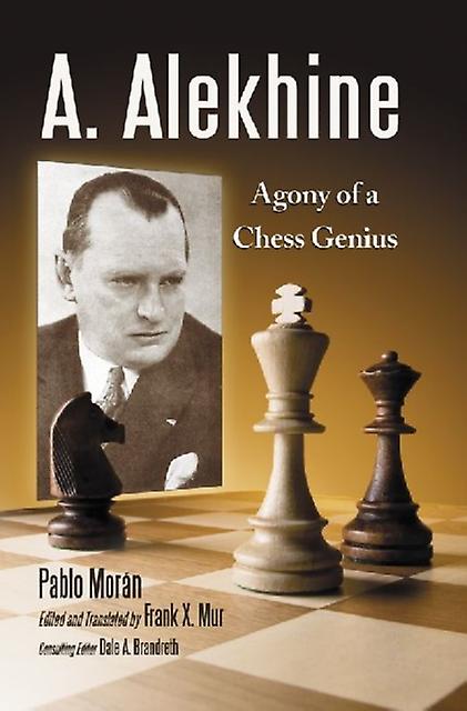 A. Alekhine by Pablo Moran Paperback Book