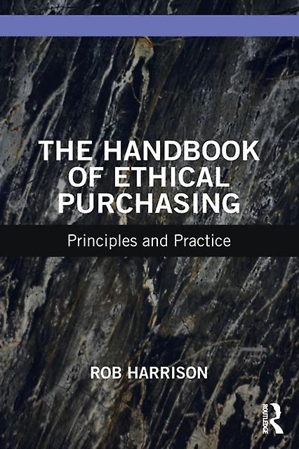 The Handbook Of Ethical Purchasing by Rob Harrison Paperback Book