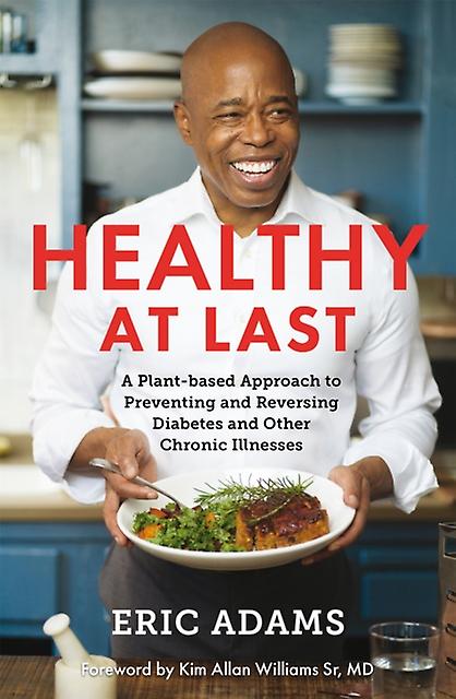 Healthy At Last by Eric Adams Paperback