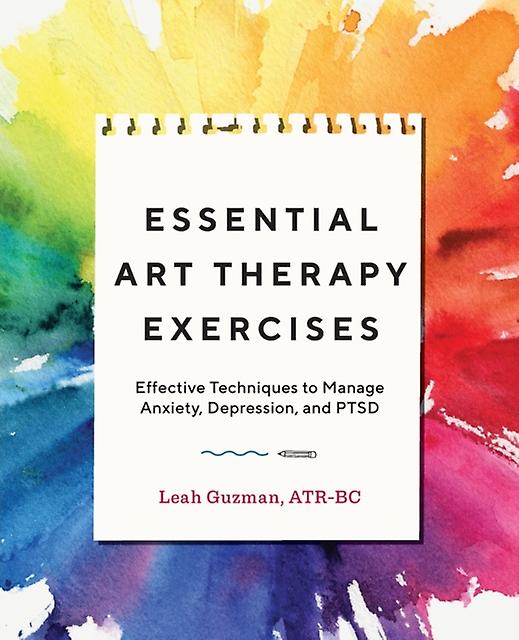 Essential Art Therapy Exercises by Leah Guzman Paperback Book