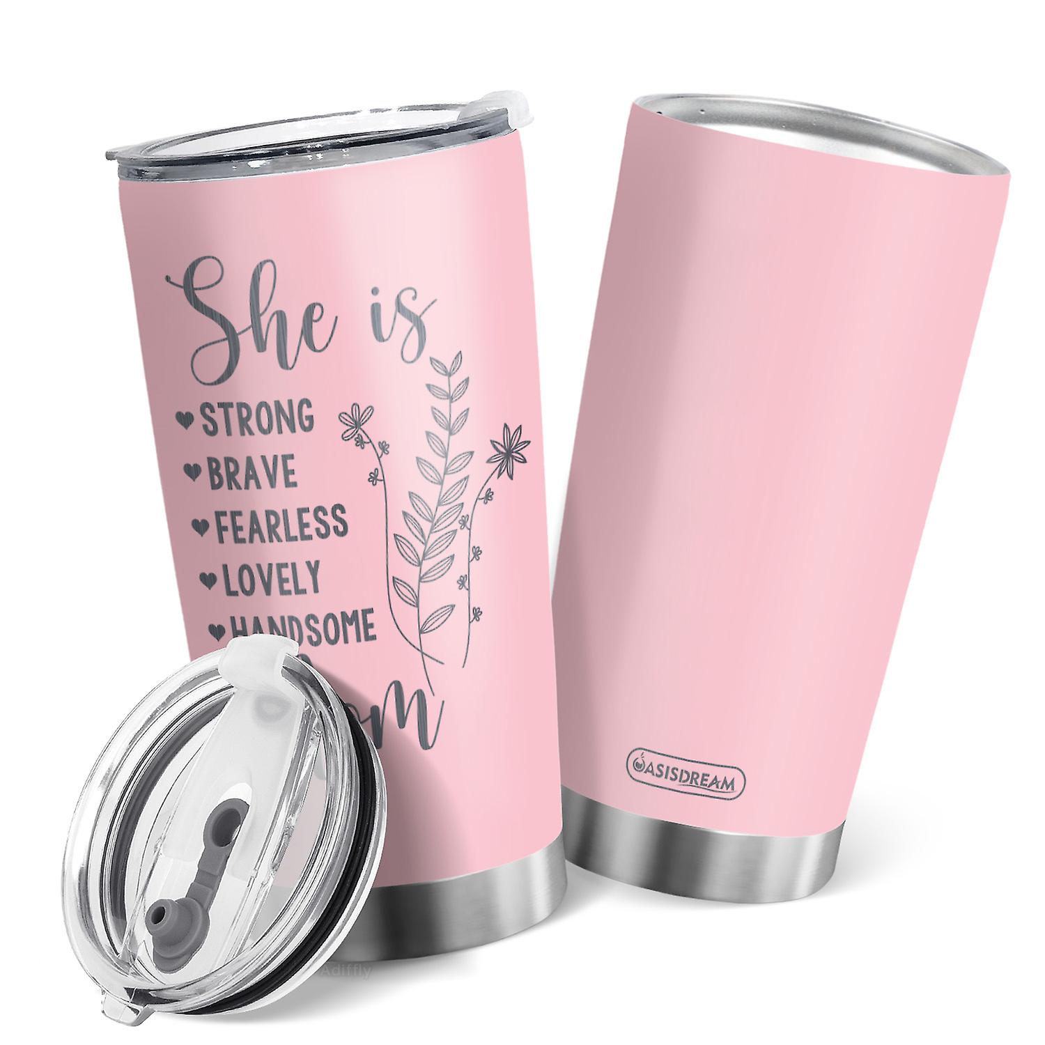 Oasisdream Pink 20oz Tumbler Mother's Day Gift for Mom She is Strong Brave Lovely Mom Cup with Lid
Gift For Mom on Mother's Day