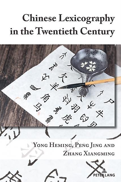 Chinese Lexicography In The Twentieth Century by Zhang Xiangming Paperback Book