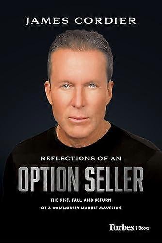 Reflections Of An Option Seller by James Cordier Hardback Book