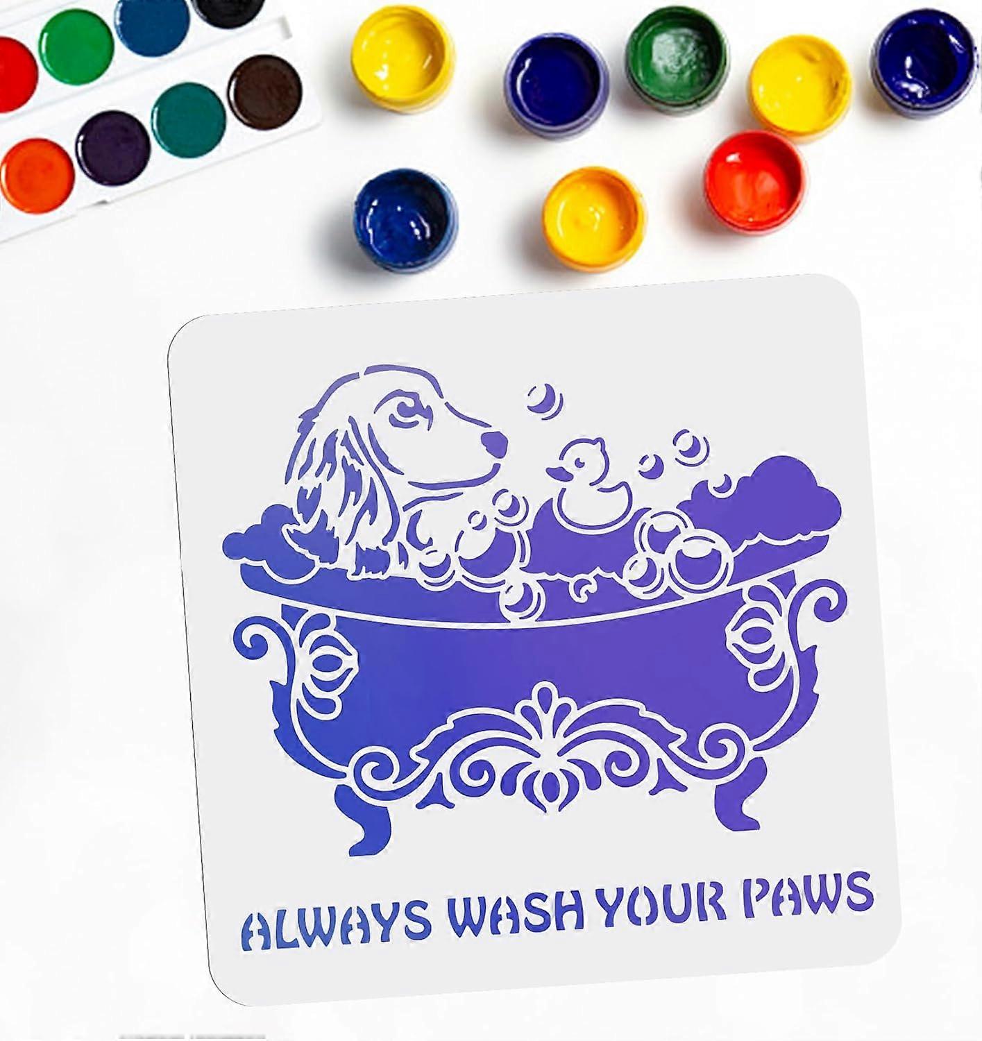 Dog Bath Stencil Dog Stencils Always WASH Your Paws Bath Bubble Duck Pattern Templates 11.811.8inch Reusable PET Material Flexibility for Wood Wall Ho