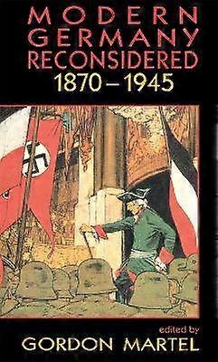 Modern Germany Reconsidered