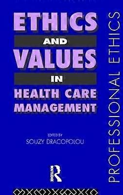Ethics and Values in Healthcare Management