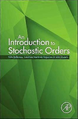 An Introduction to Stochastic Orders