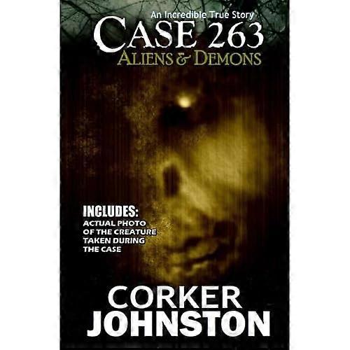 Case 263: Aliens & Demons