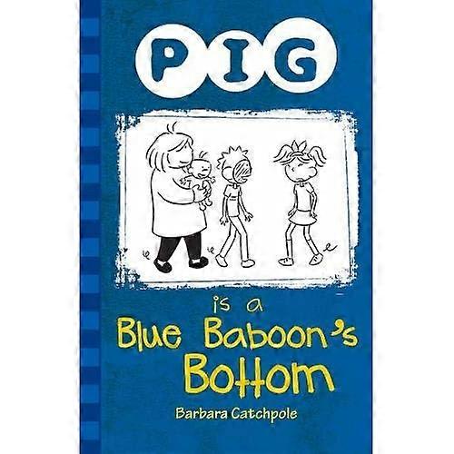 Pig is a Blue Baboon's Bottom