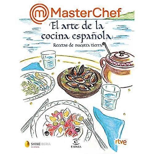 MasterChef. El arte de la cocina española