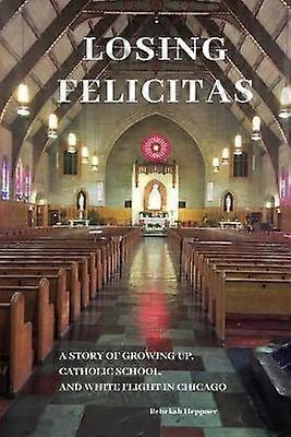 Losing Felicitas