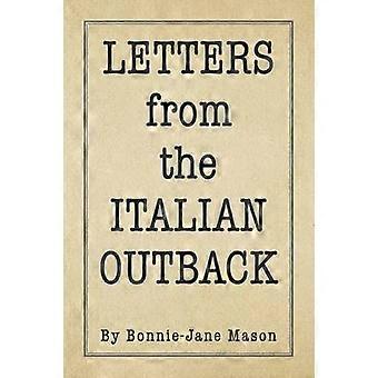 BRIEFE AUS DEM ITALIENISCHEN OUTBACK