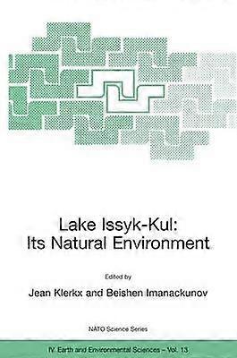 Lake Issyk-Kul: Its Natural Environment