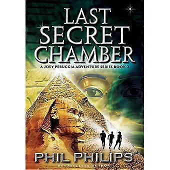 Last Secret Chamber Ancient Egyptian Historical Mystery Fiction Adventure Sequel - Phil Philips