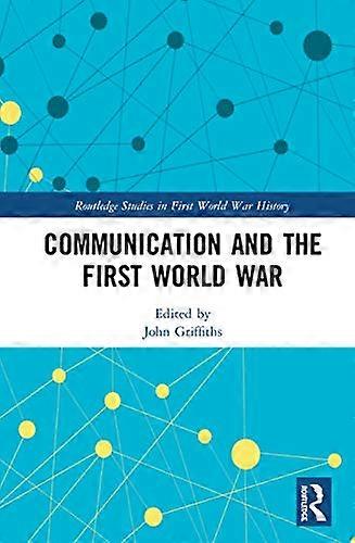 Communication and the First World War