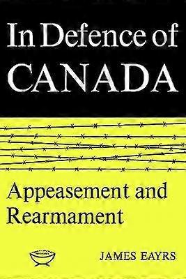 In Defence of Canada Volume II
