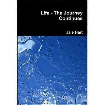 Life - The Journey Continues - Jaie Hart - Paperback - en Book