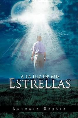 A La Luz De Mis Estrellas