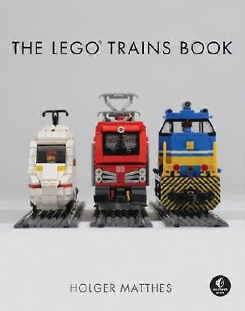 The Lego Trains Book by Holger Matthes Hardback Book