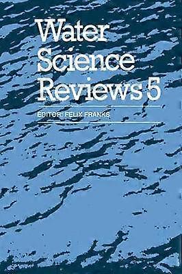 Water Science Anmeldelser 5: Bind 5