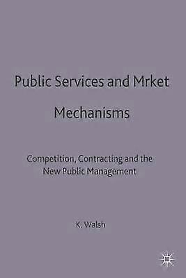 Public Services and Market Mechanisms
