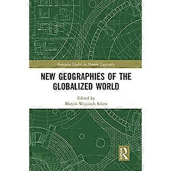 Globalisoituneen maailman uudet maantieteelliset alueet (Routledge Studies in Human Geography)