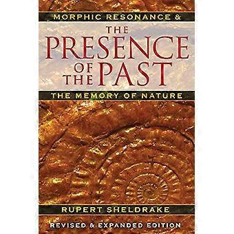 Presence of the Past: morphische Resonanz und das Gedächtnis der Natur