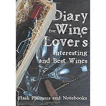 Tagebuch für Weinliebhaber: Interessante und beste Weine