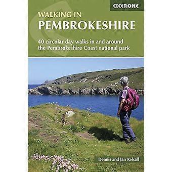 Wandelen in Pembrokeshire: 40 circulaire wandelingen in en rond het Nationaal Park van Pembrokeshire Coast
