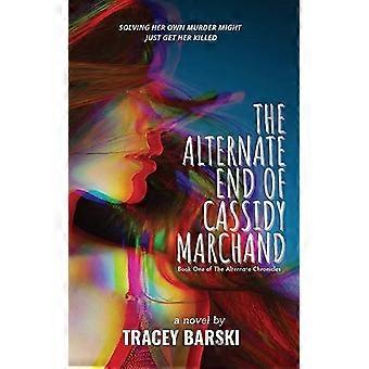 Das alternative Ende von Cassidy Marchand
