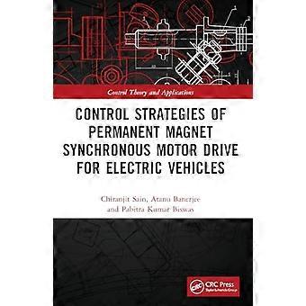 Control Strategies of Permanent Magnet Synchronous Motor Drive for Electric Vehicles