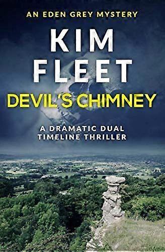 Devil's chimney a dramatic dual timeline thriller