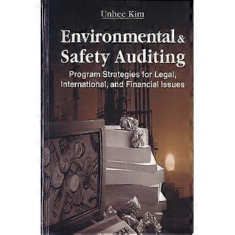 Environmental and safety auditing program strategies for legal, international, and financial issues