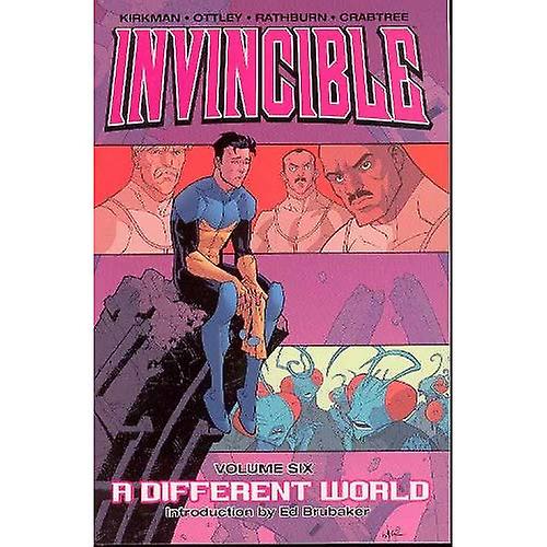 Invincible Volume 6: A Different World: Different World v. 6 (Invincible)