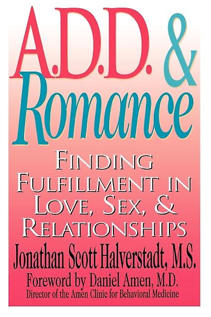 A.d.d. Amp Romance by Jonathan Scott Halverstadt Paperback