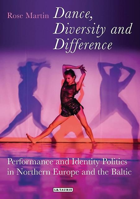 Dance Diversity And Difference by Martin & Rosemary University of Auckland & New Zealand Paperback