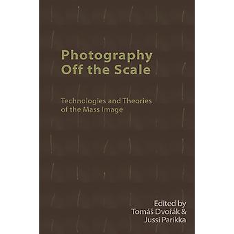 Photography Off The Scale - Edinburgh University Press