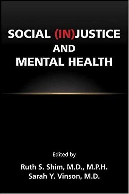 Social Injustice And Mental Health Paperback