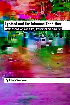 Lyotard and the Inhuman Condition