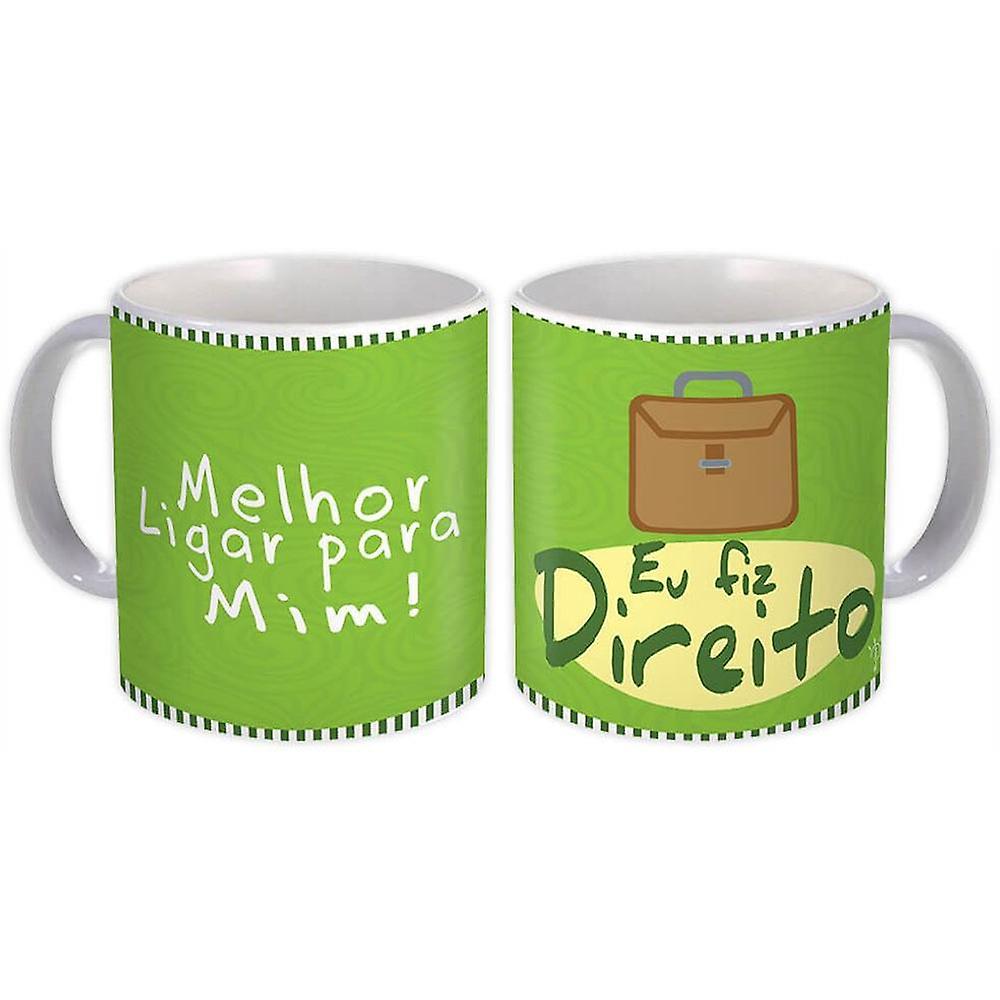 Gift Mug: Eu Fiz Direito Profession