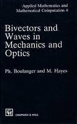 Bivectors and Waves in Mechanics and Optics